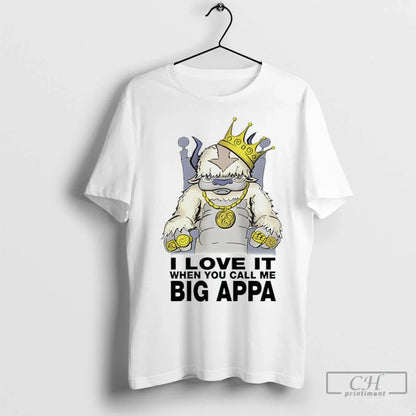 I Love It When You Call Me Big Appa T Shirts TShirt Trendy Look