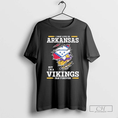 I May Live Arkansas But Im Vikings Forever Shirt Modern Apparel