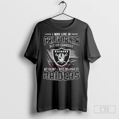 I May Live California But Game Day My Heart And Soul Belongs To