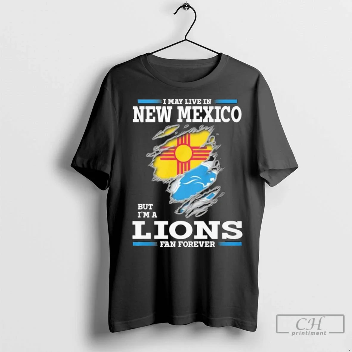 I May Live New Mexico But Im Detroit Lions Forever TShirt Modern