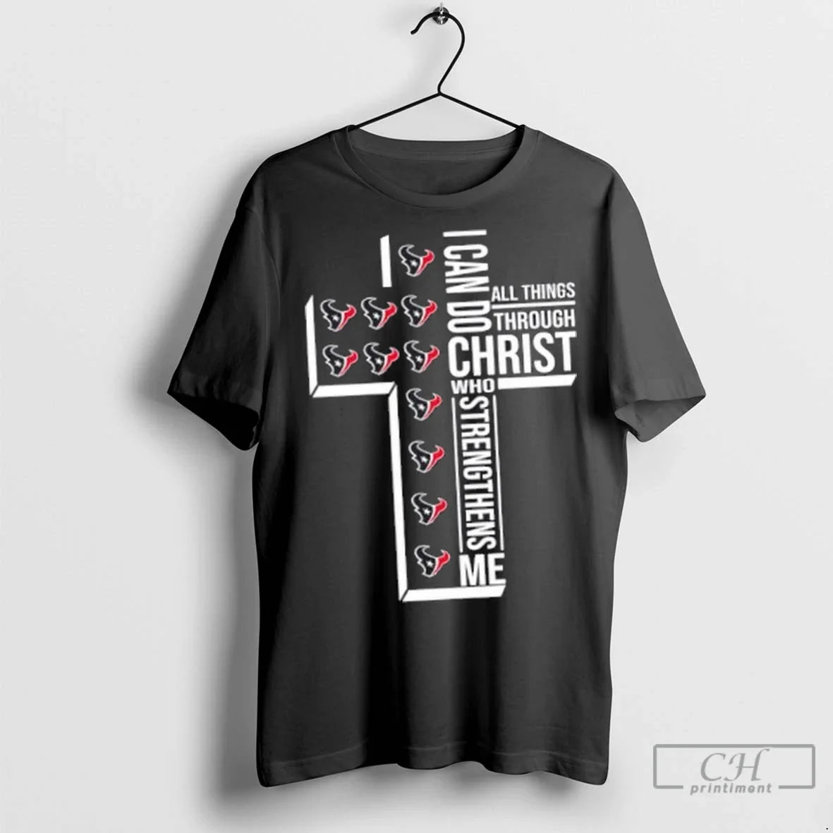 I Can Do All Things Through Christ Who Strengthens Me Houston Texans