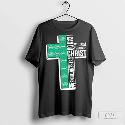 I Can Do All Things Through Christ Who Strengthens Me New York Jets