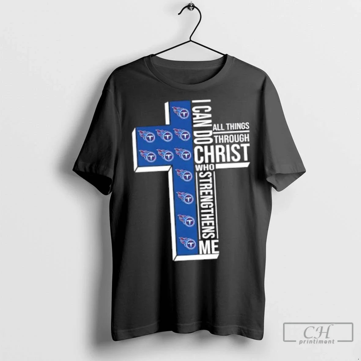 I Can Do All Things Through Christ Who Strengthens Me Tennessee