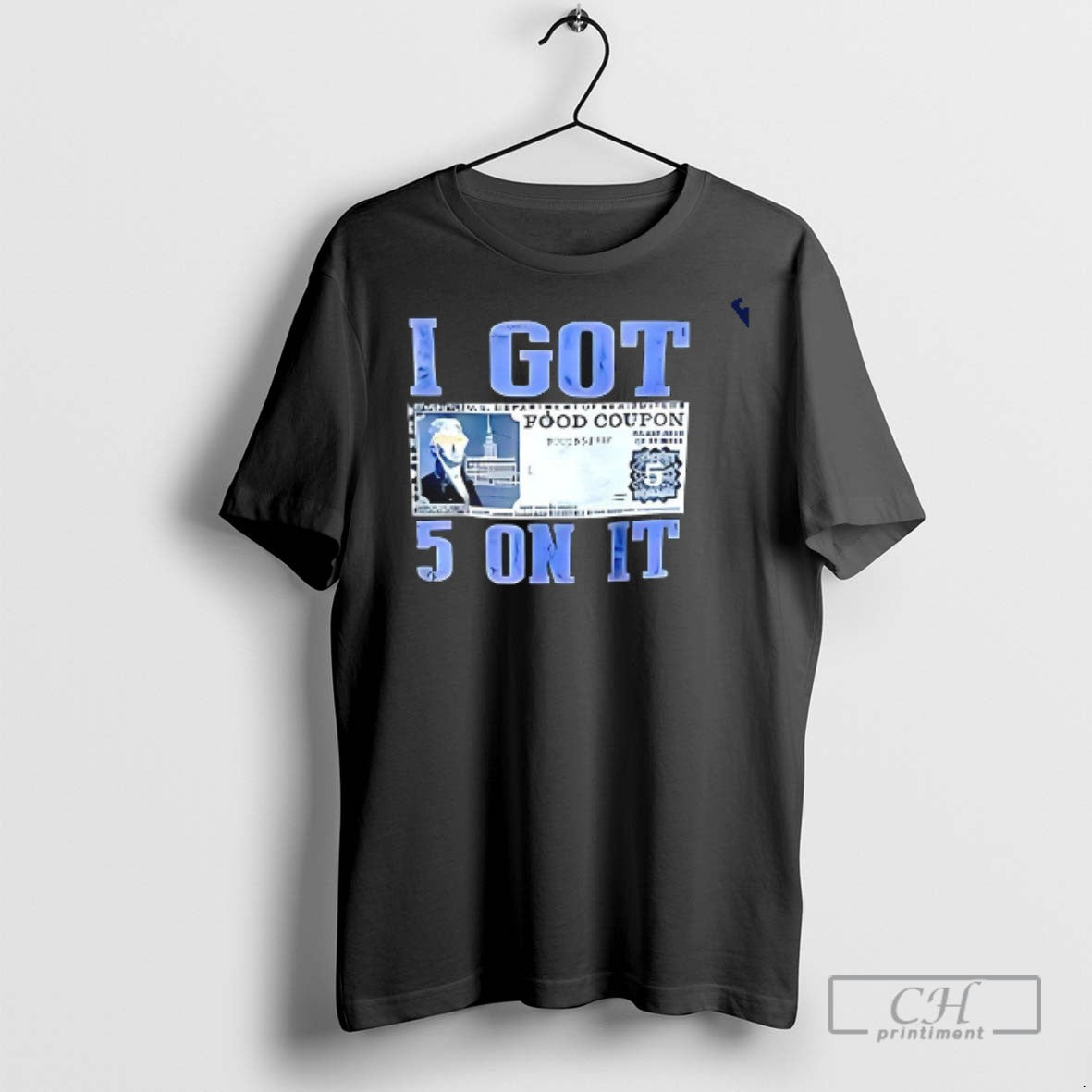 I Got 5 It Dollar T Shirts TShirt Classic Style