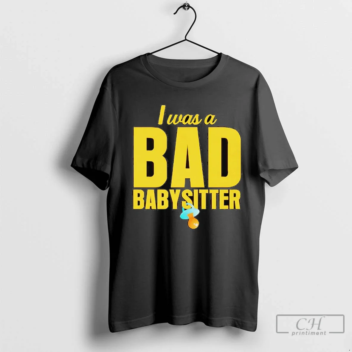 I Was Bad Babysitter Sweatshirt Authentic Collection