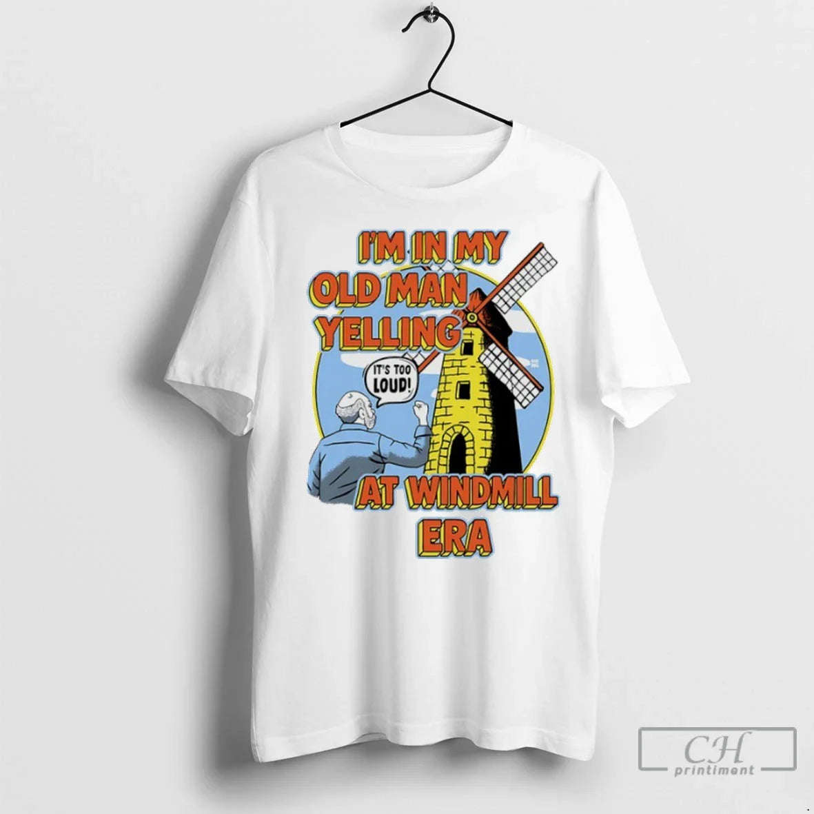 Im My Old Yelling Windmill Era T Shirts Shirt Exclusive Look