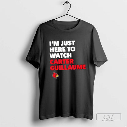 Im Just Here To Watch Carter Guillaume Louisville Cardinals Hoodie