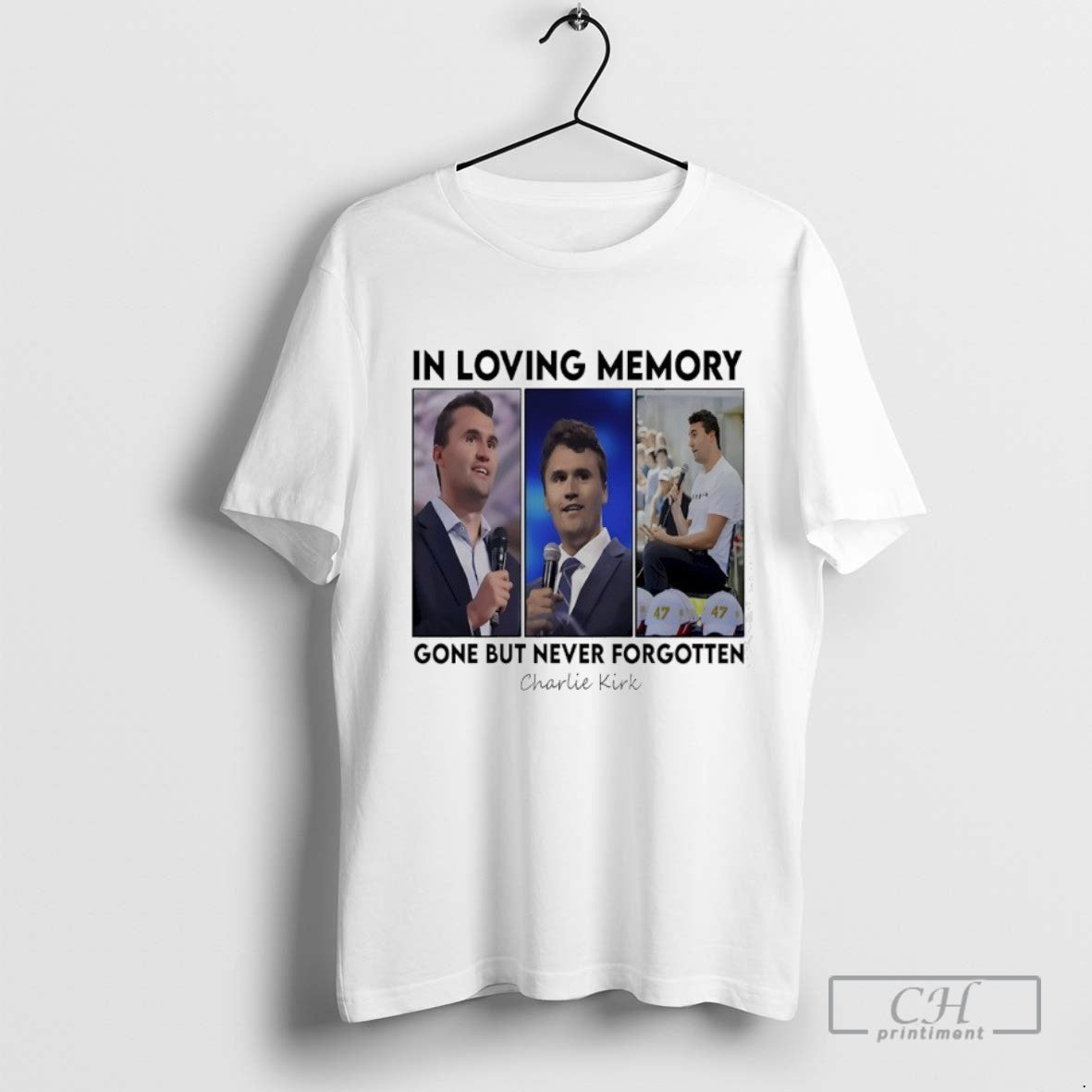 Loving Memory Gone But Never Forgotten Charlie Kirk Photos Shirt