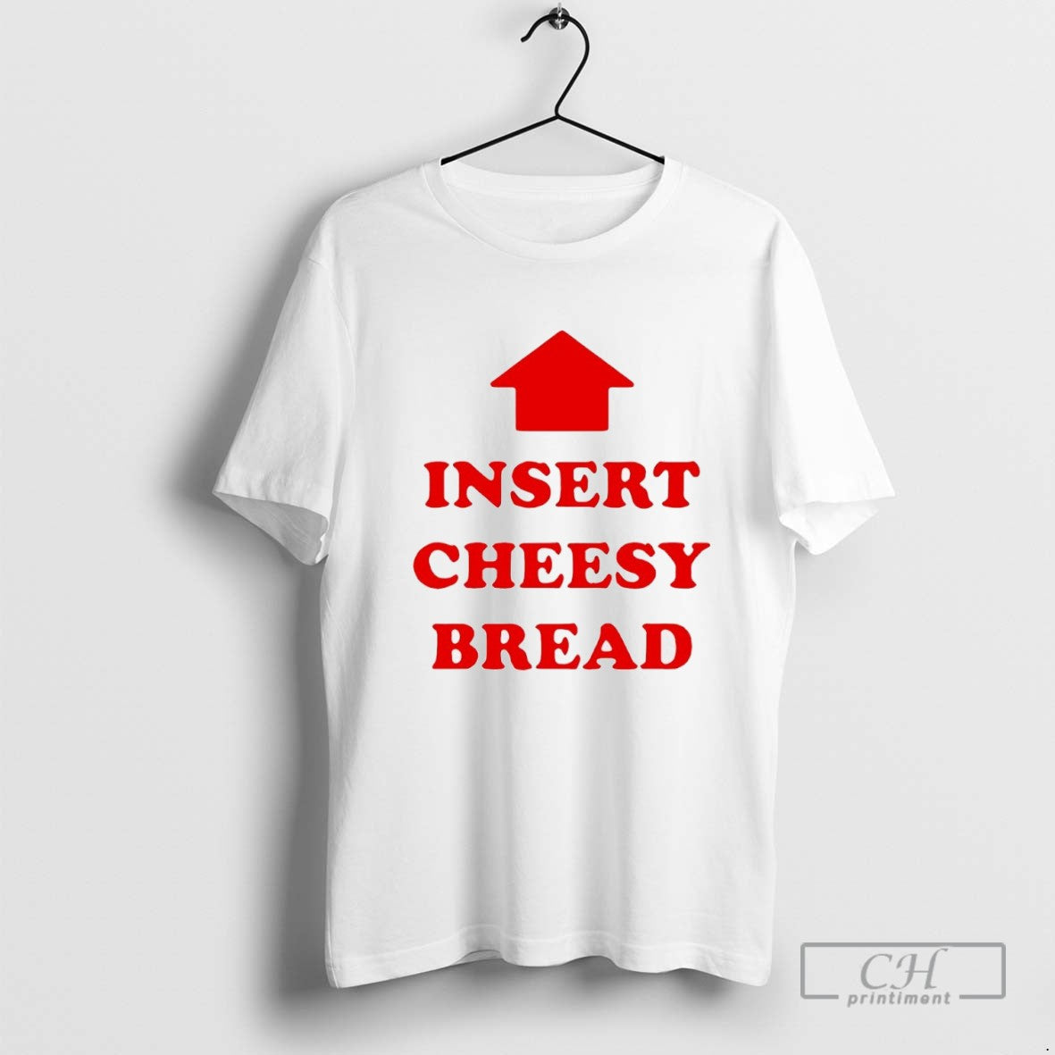 Insert Cheesy Bread Shirt Vintage Collection