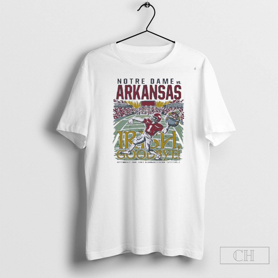 Irish Goodbye Arkansas Vs Notre Dame Game Day 2025 Tee Trendy