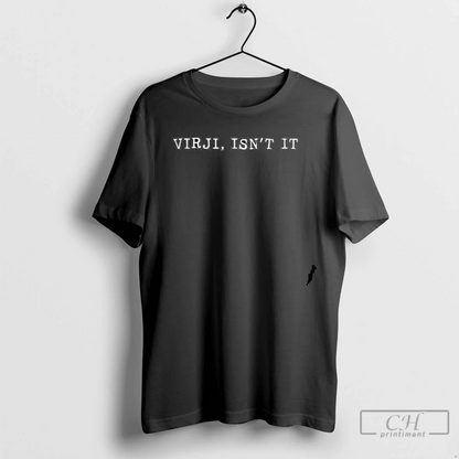 Isnt It Sammy Virji Tee Premium Design