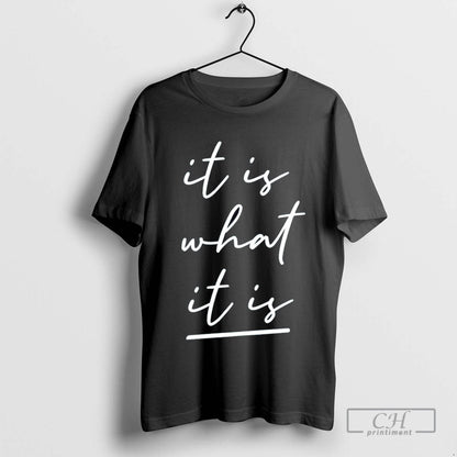 It Is What It Is Long Sleeve Elegant Art