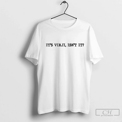Its Virji Isnt It Hoodie Trendy Gift