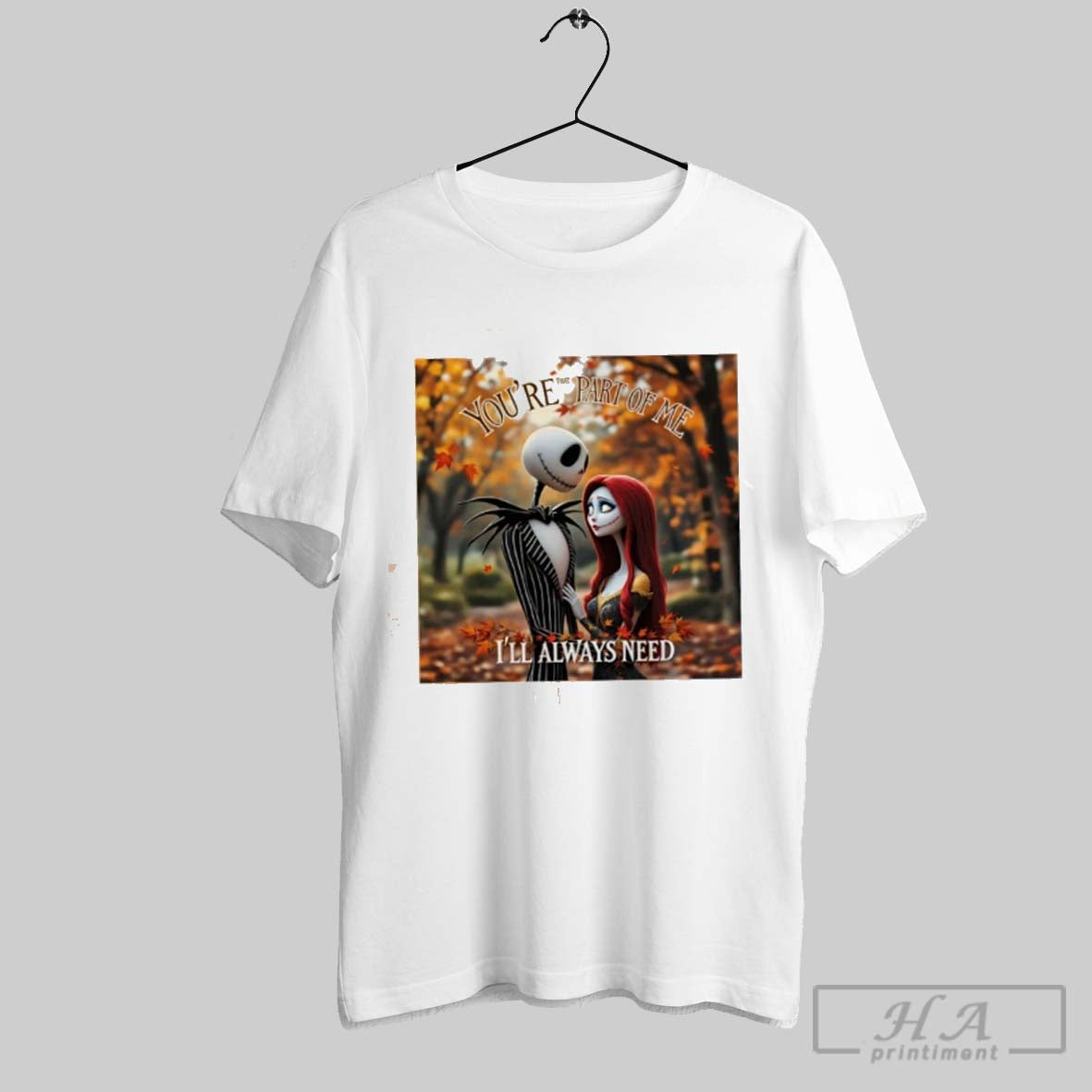 Jack Skellington And Sally Youre That Part Me Ill Always Need Tee