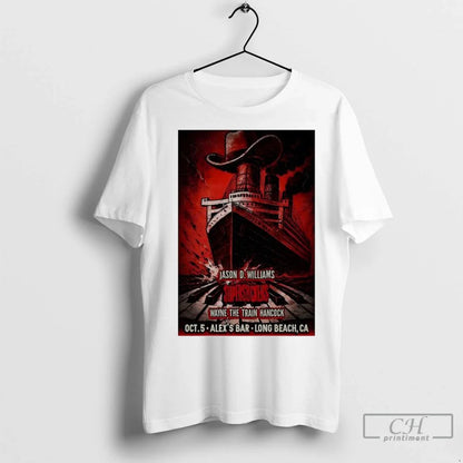 Jason D Williams Oct 5 2025 Alexs Bar Long Beach Ca T Shirts Shirt