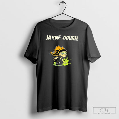 Jayne Dough Cartoon TShirt Modern Apparel