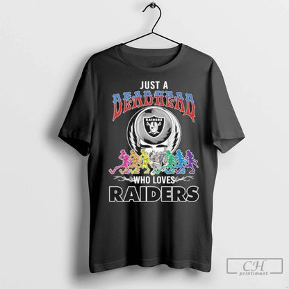 Just Deadhead Who Loves Las Vegas Raiders T Shirts Hoodie Modern Style