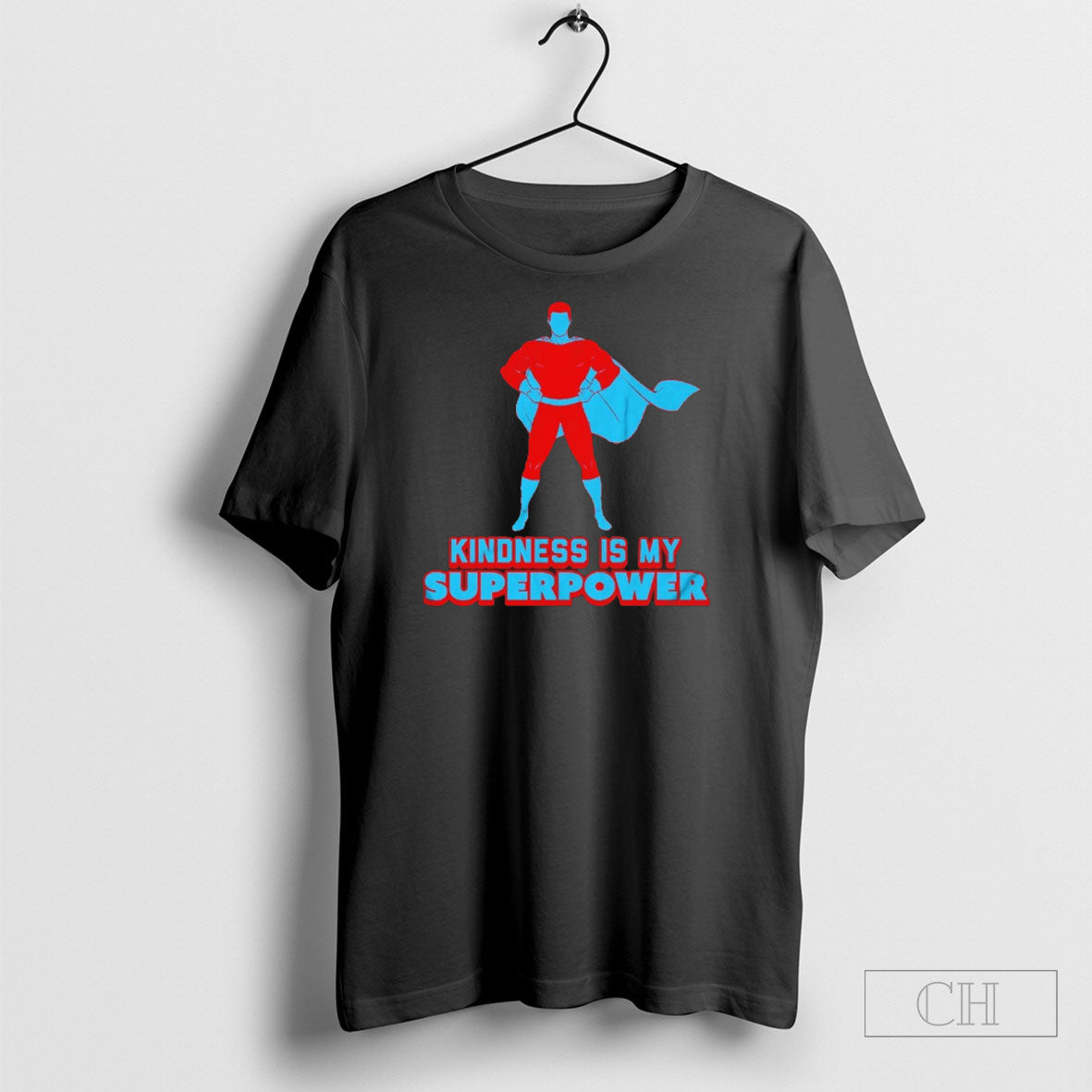 Kindness Is My Superpower Sweatshirt Unique Art
