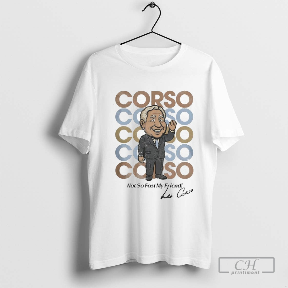 Lee Corso Not So Fast My Friend Signature Shirt Elegant Apparel