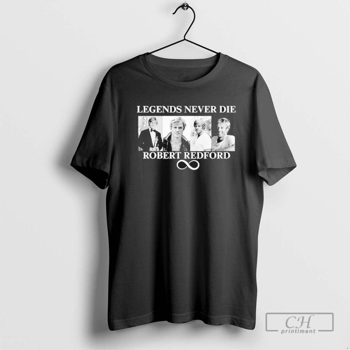 Legends Never Die Robert Redford TShirt Classic Look