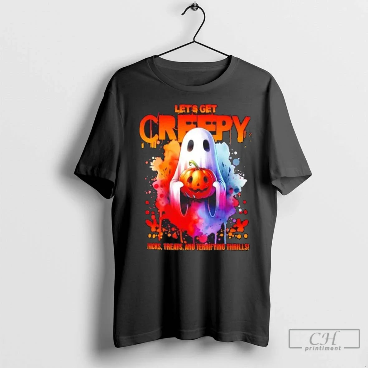 Lets Get Creepy Tricks Treats And Terrifying Thrills Halloween T