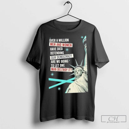 Liberty Statue Over Million And Have Died Defending Our Democracy