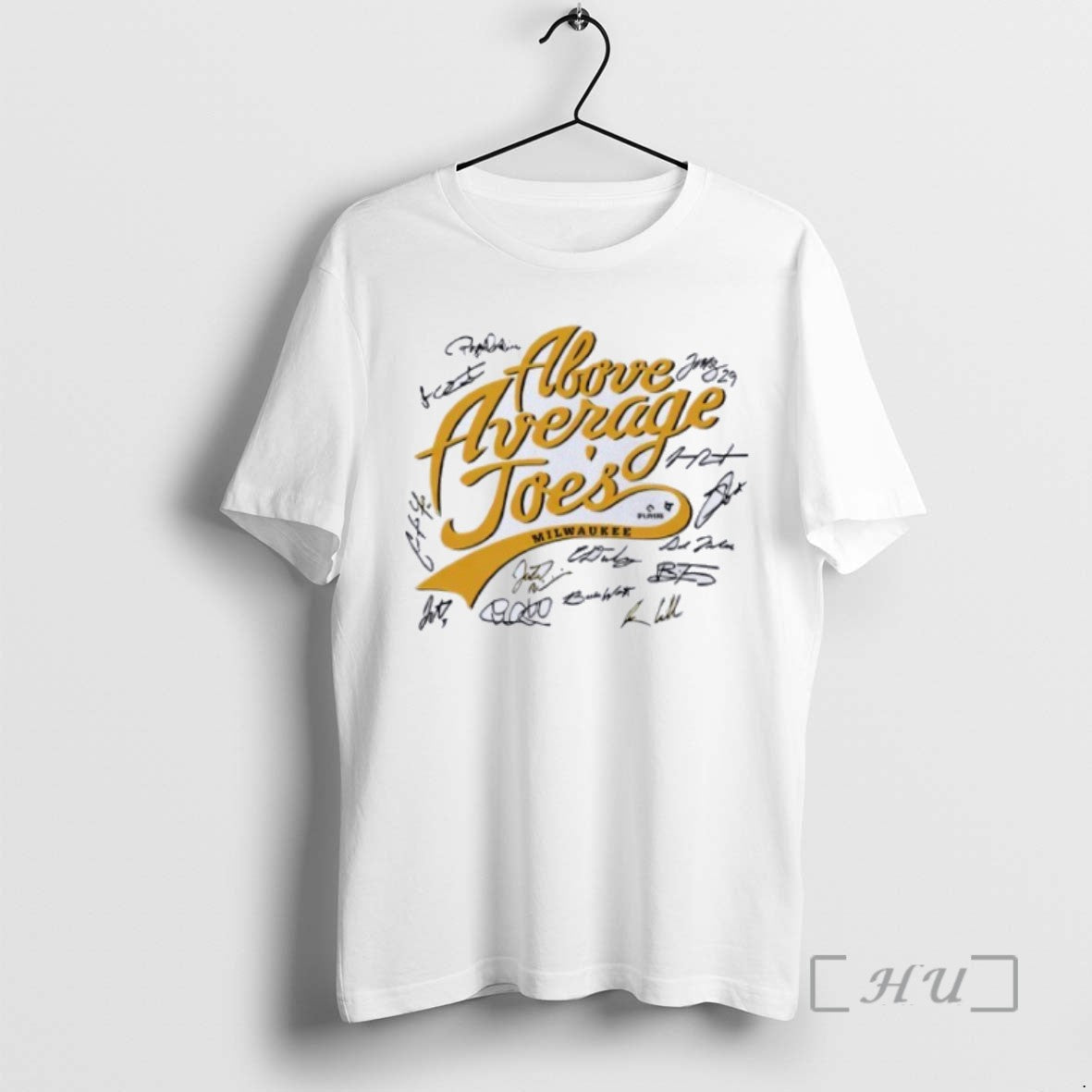 Milwaukee Baseball Above Average Joes Players Signatures Shirt Modern