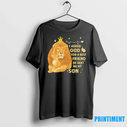 Lion I Asked God Best Friend He Sent Me My Son Veteran Tshirts TShirt