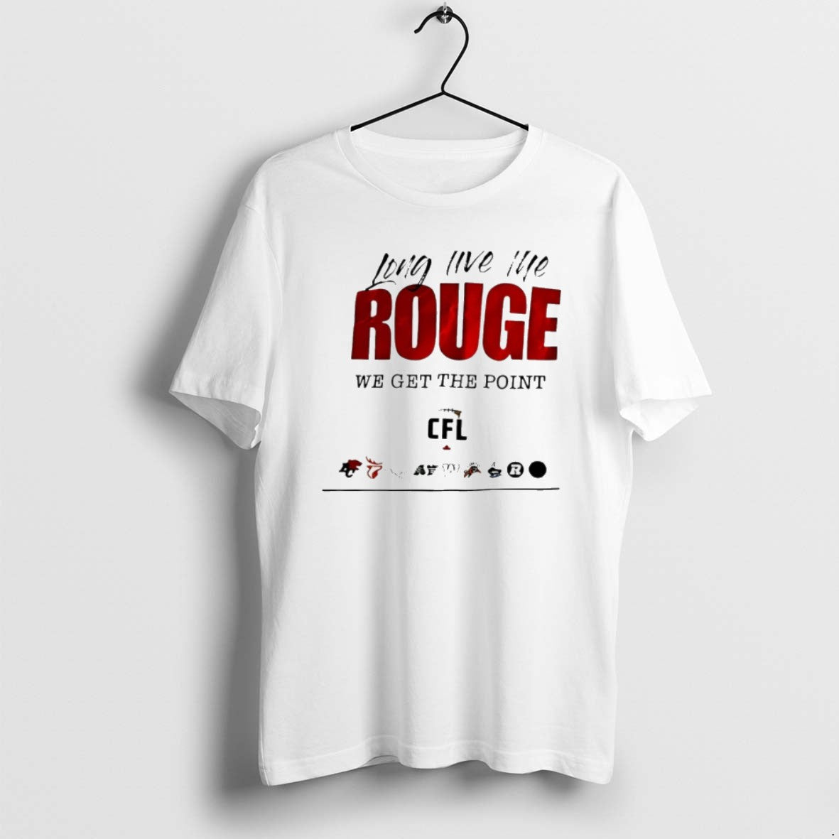 Long Live Rouge We Get Point Cfl Logo T Shirts Tank Top Classic Outfit