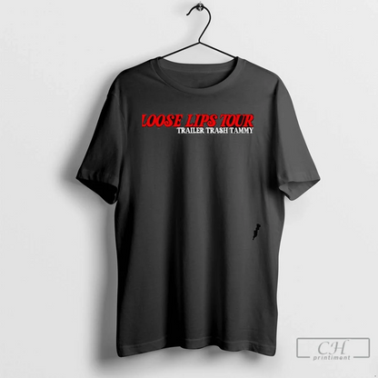 Loose Lips Tour Trailer Trash Tammy Tee Authentic Outfit