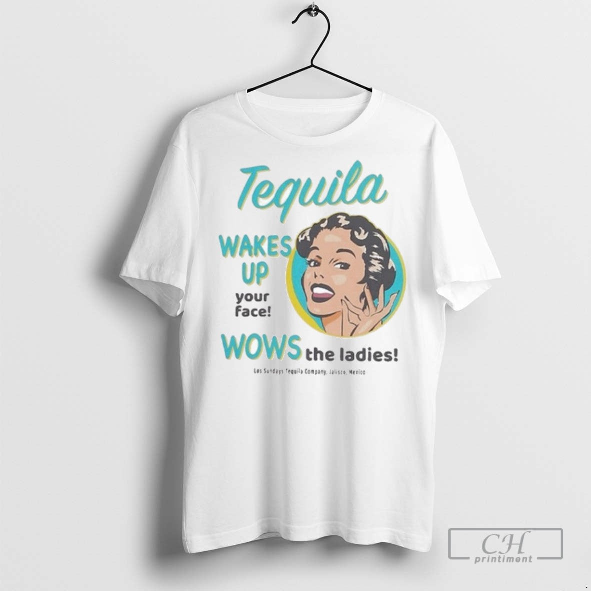 Los Sundays Tequila Wakes Up Your Face Wows Jalisco Mexico T Shirts