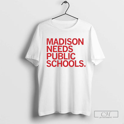 Madison Needs Public Schools TShirt Exclusive Apparel
