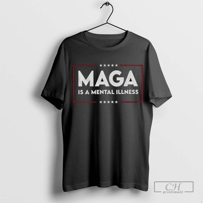 Maga Is Mental Illness America Tee Classic Art