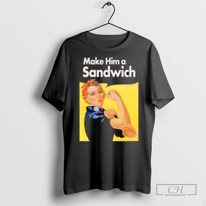 Make Him Sandwich Propaganda T Shirts TShirt Unique Look