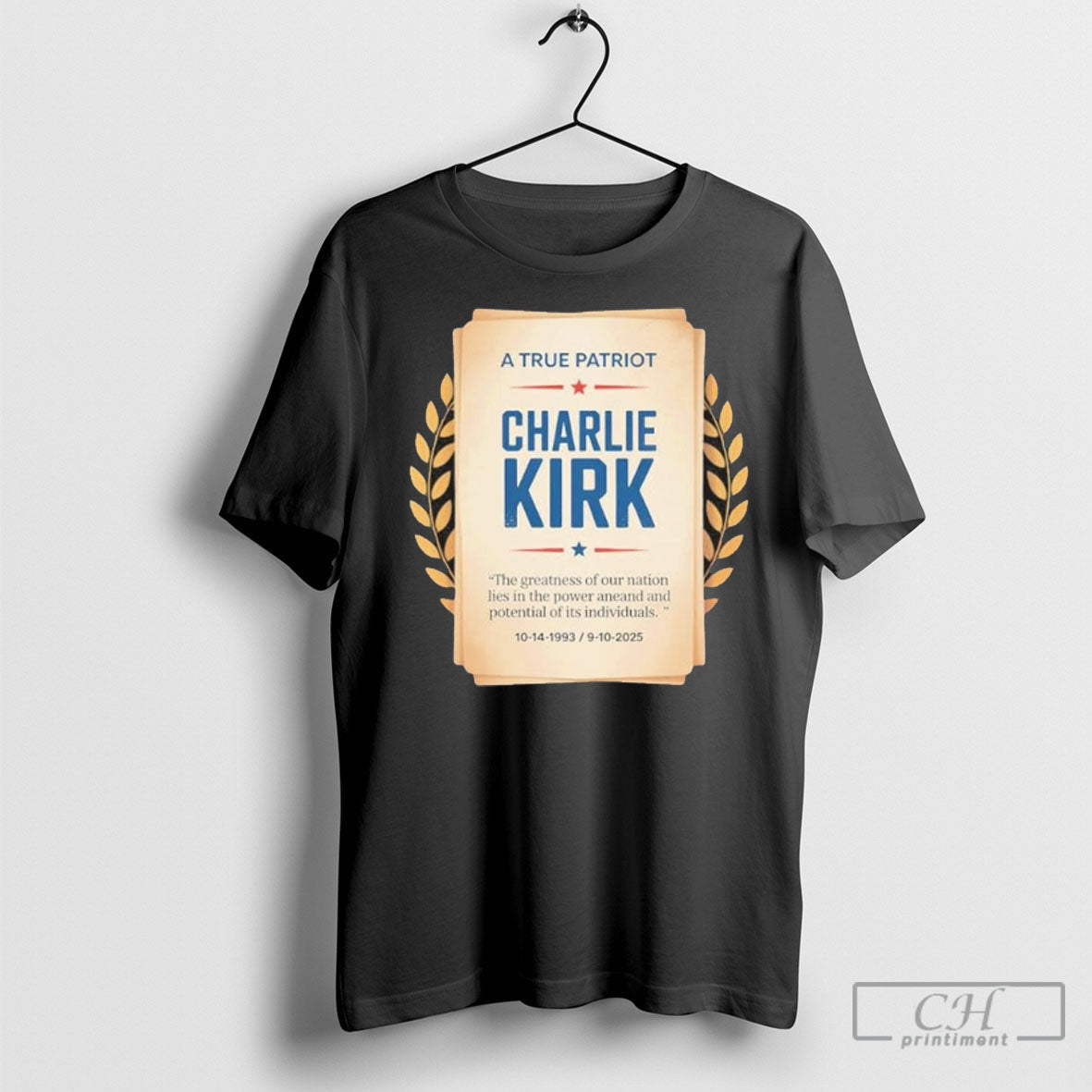 Memorial True Patriot Charlie Kirk 1993 2025 Tee Modern Look