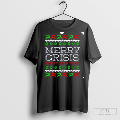 Merry Crisis Tacky And Happy New Fear Orament Black Shirt Classic Gift