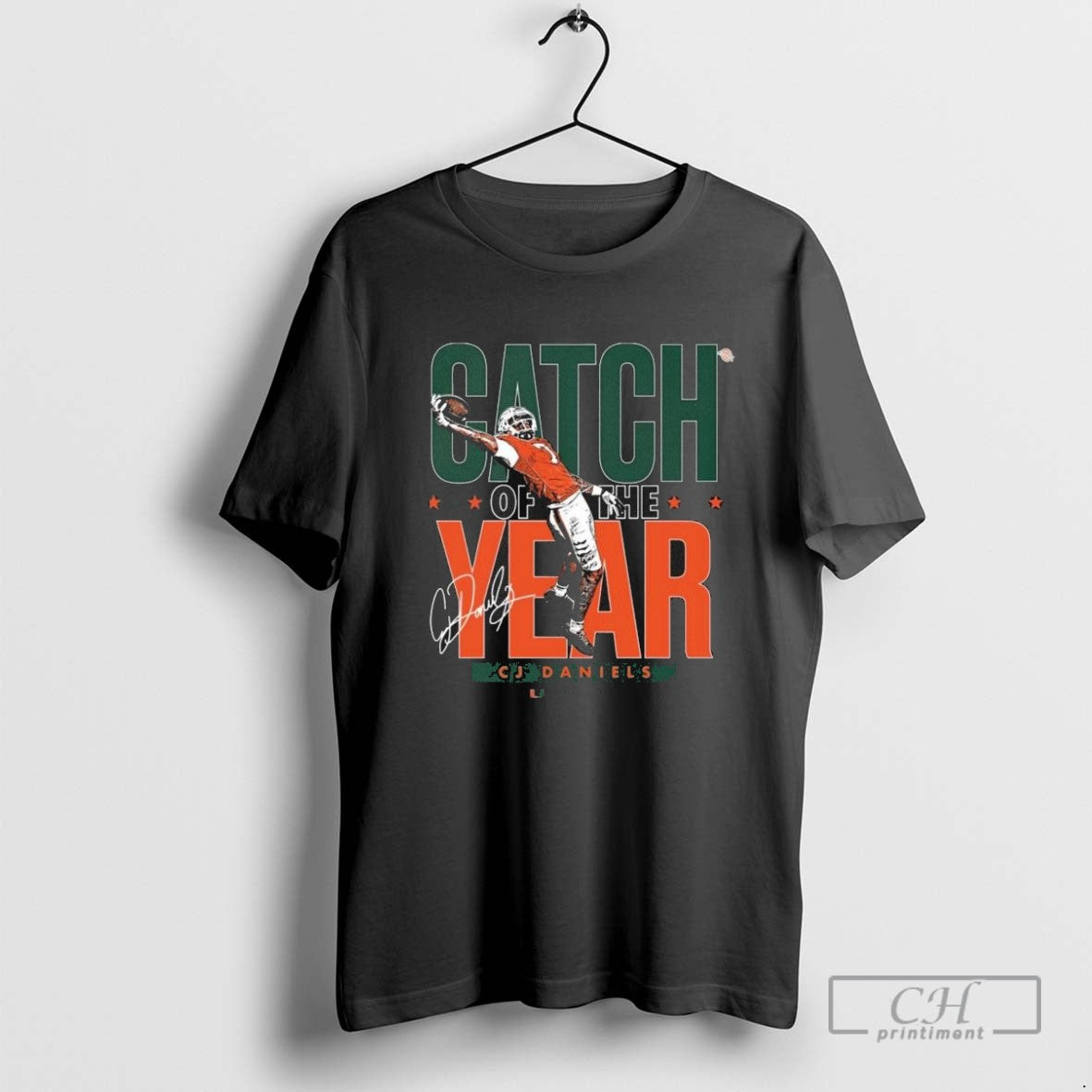 Miami Hurricanes Cj Daniels Catch Year Signature Shirt Trendy Gift