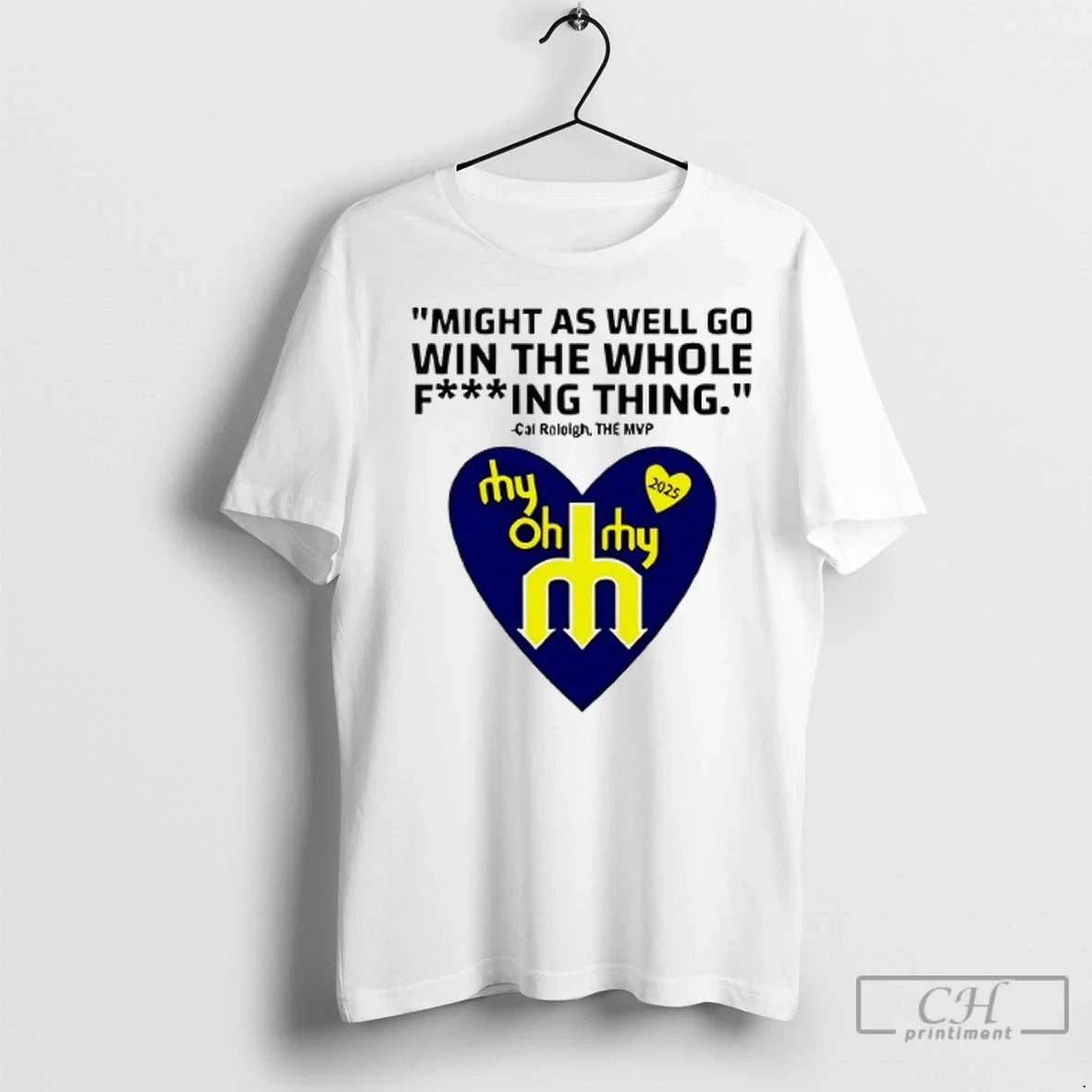 Might As Well Go Win Whole Fucking Thing Cal Raleigh T Shirts Tank