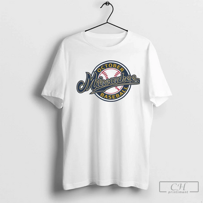 Milwaukee Brewers October Baseball Tee Premium Merch