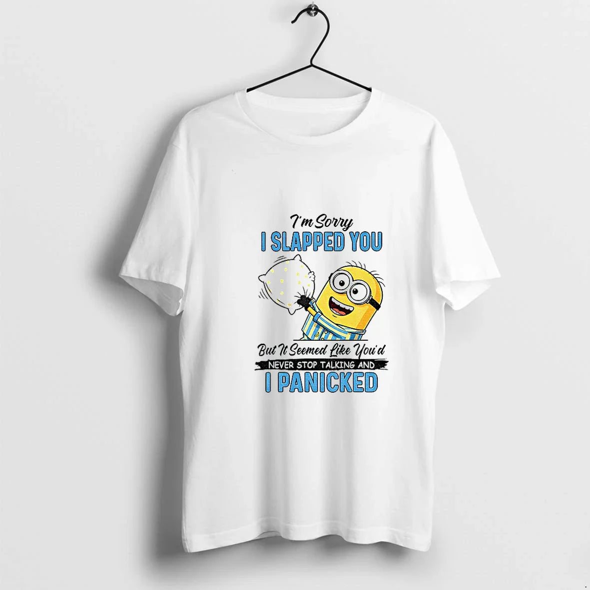 Minion Sleep Im Sorry I Slapped You But It Seemed Like Youd Never