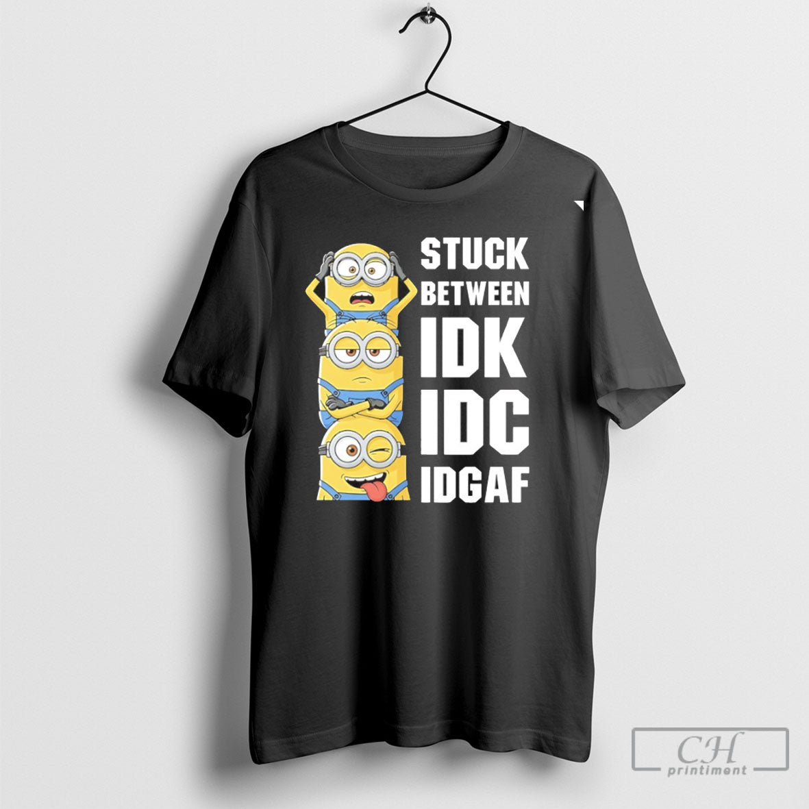 Minions Stuck Between Idk Idc Idgaf Hoodie Stylish Design