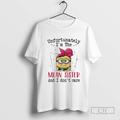 Minions Unfortunately Im Mean Sister And I Dont Care Tank Top Modern