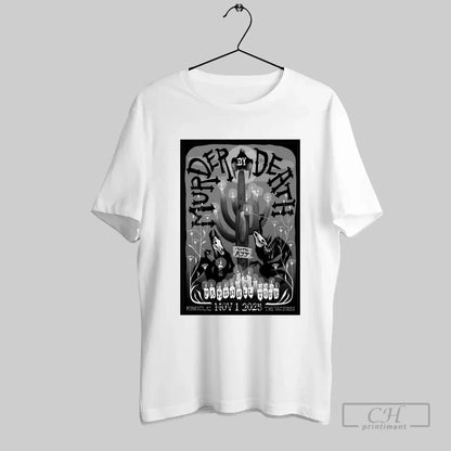 Murder Death Van Buren Phoenix Az November 1 2025 Long Sleeve