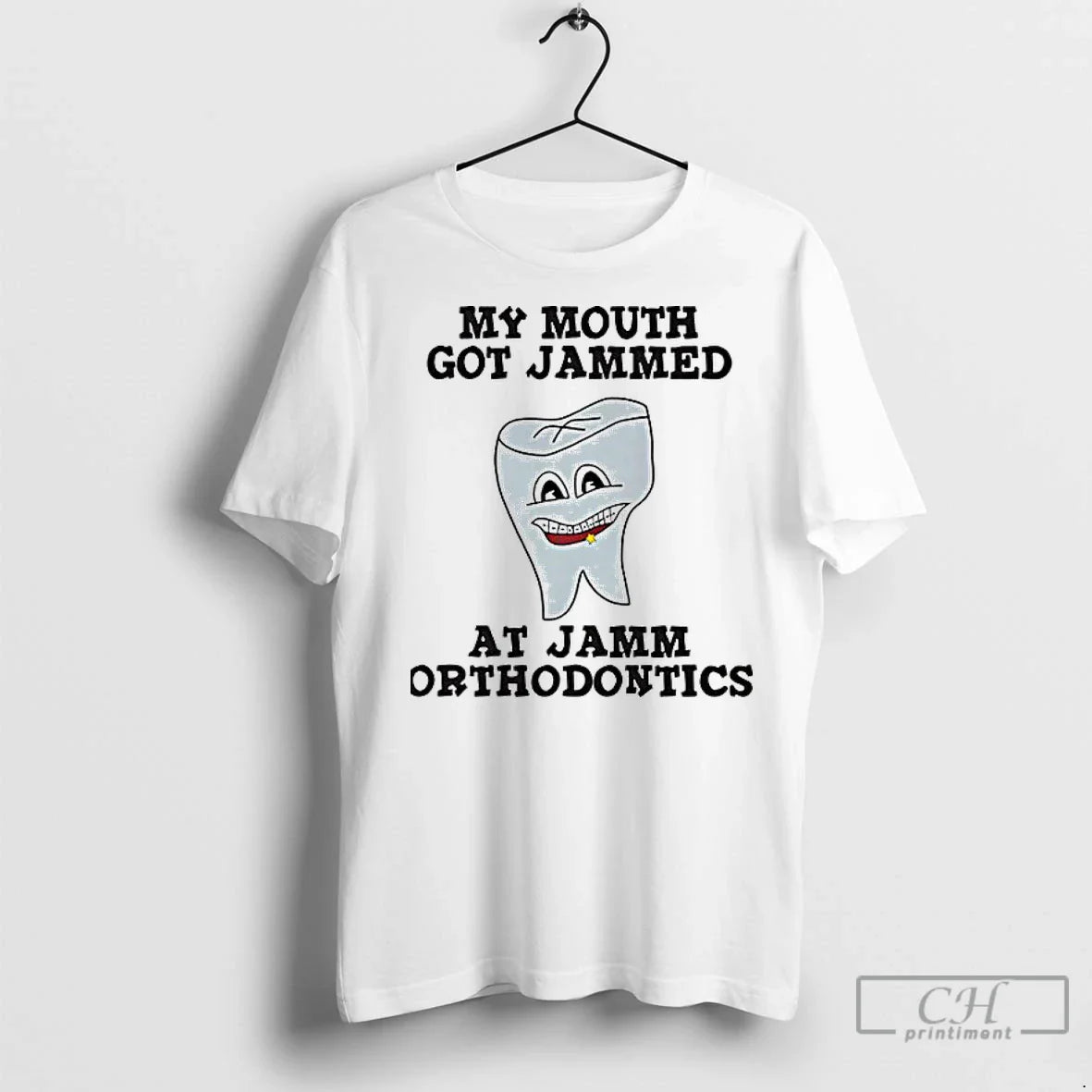 My Mouth Got Jammed Jamm Orthodontics T Shirts Hoodie Classic Style
