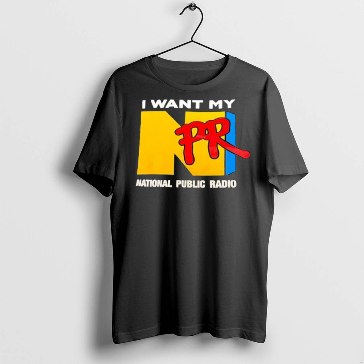 Npr I Want My National Public Radio T Shirts Hoodie Retro Style