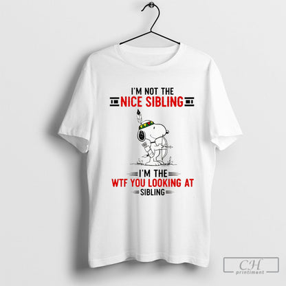 Native Snoopy Im Not Nice Sibling Im Wtf You Looking Sibling Tank Top