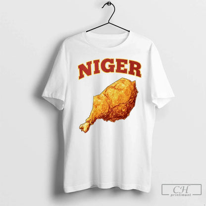 Niger Fried Chicken T Shirts Sweatshirt Premium Merch