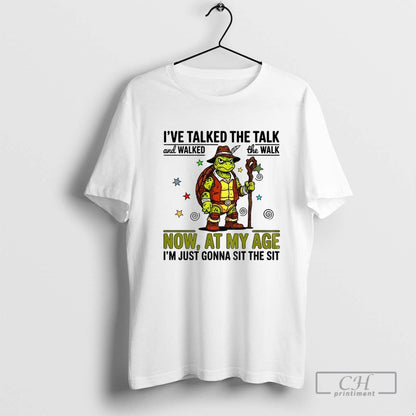 Ninja Turtle Ive Talked Talk And Walked Walk Now My Age Im Long