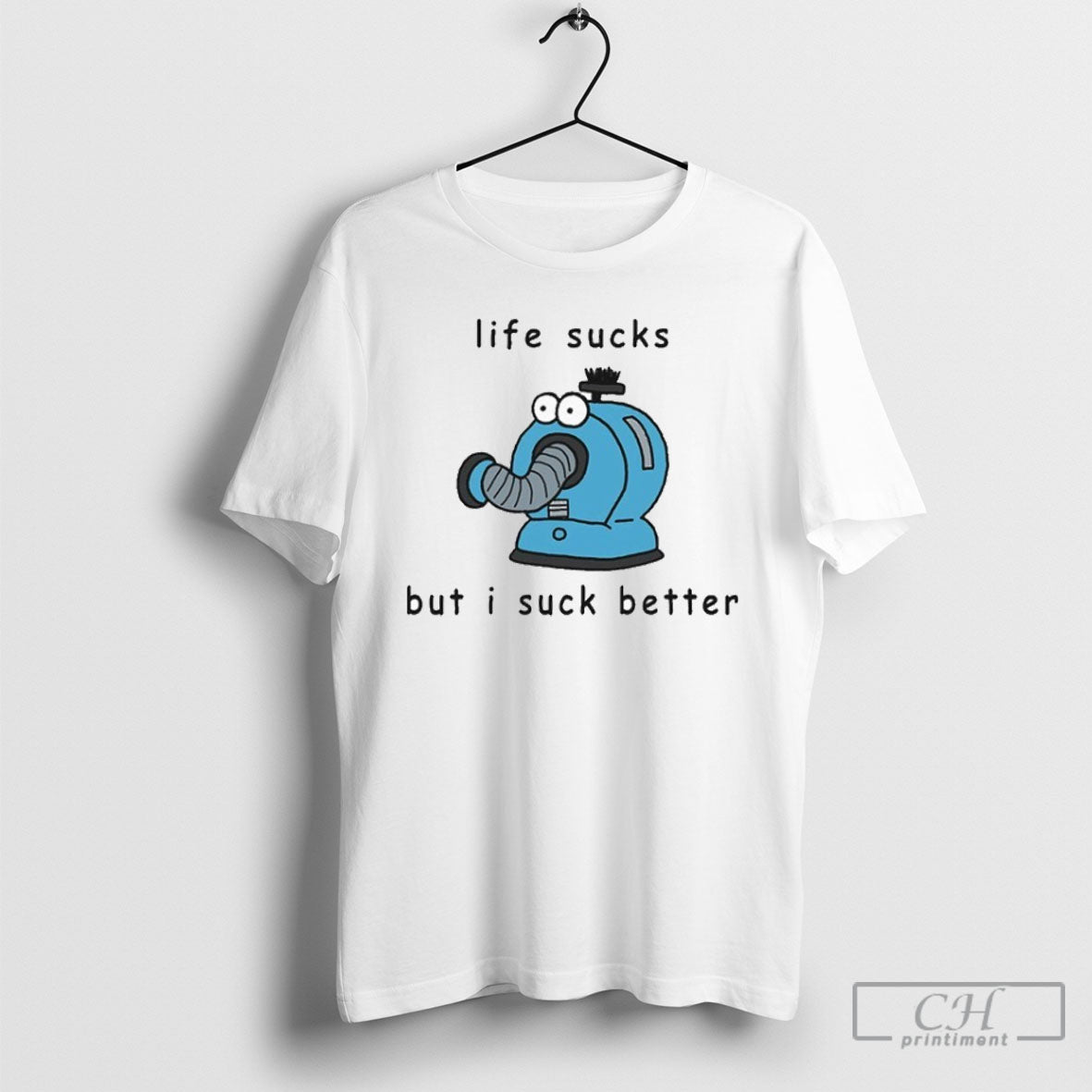 Noo Noo Life Sucks But I Suck Better Tee Modern Gift