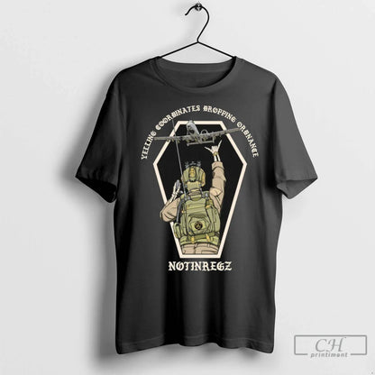 Notingregz Yelling Coordinates Dropping Ordinance Skeleton T Shirts